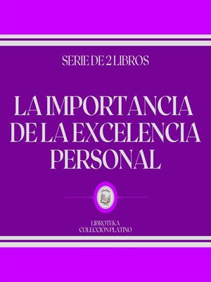 cover image of La Importancia de la Excelencia Personal (Serie de 2 Libros)
